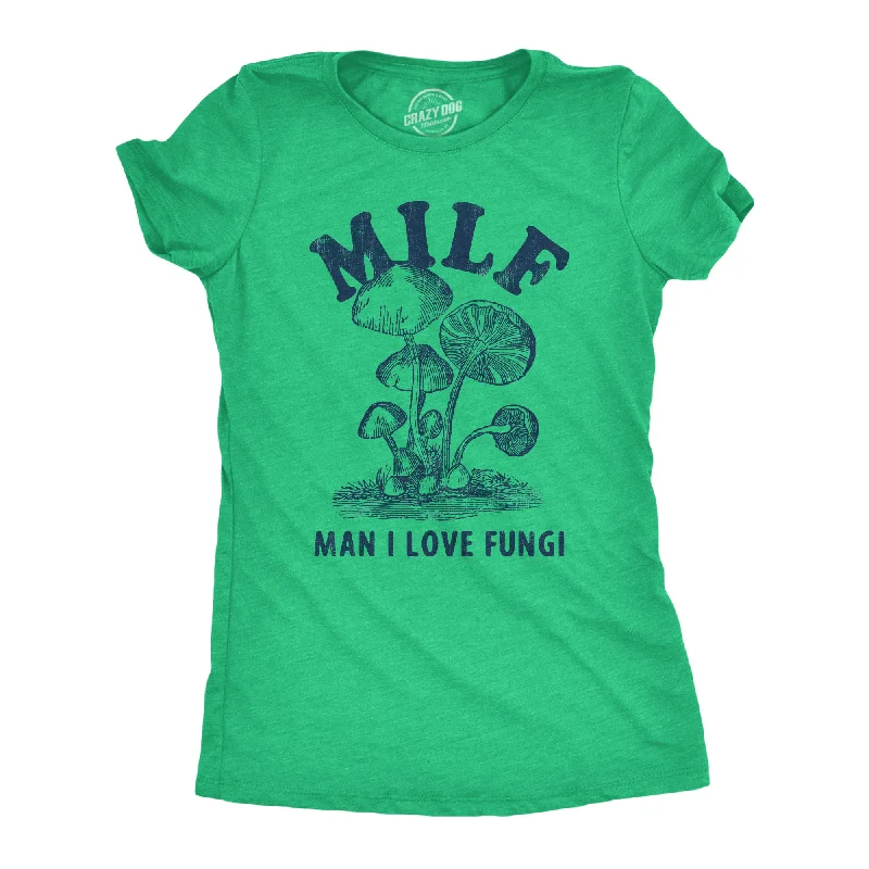 MILF Man I Love Fungi Women's T Shirt-- Knit Fabric Woven Fabric Fleece Fabric