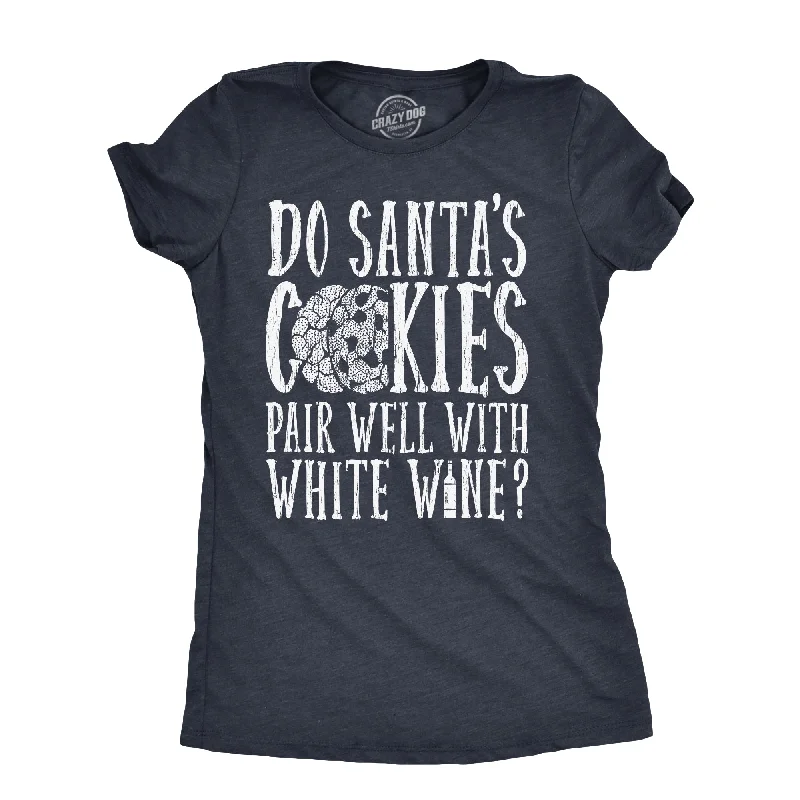 Do Santas Cookies Pair Well With White Wine Women's T Shirt-- Seamless Knitted Crochet