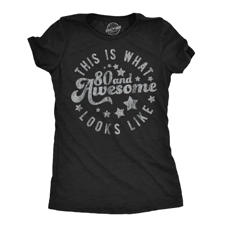 This Is What 80 And Awesome Looks Like Women's T Shirt-- Collared Crew Neck Turtle Neck