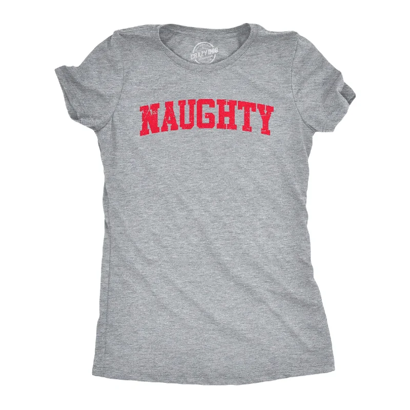 Naughty Women's T Shirt-- Terry Blend Velvet Blend Canvas Blend