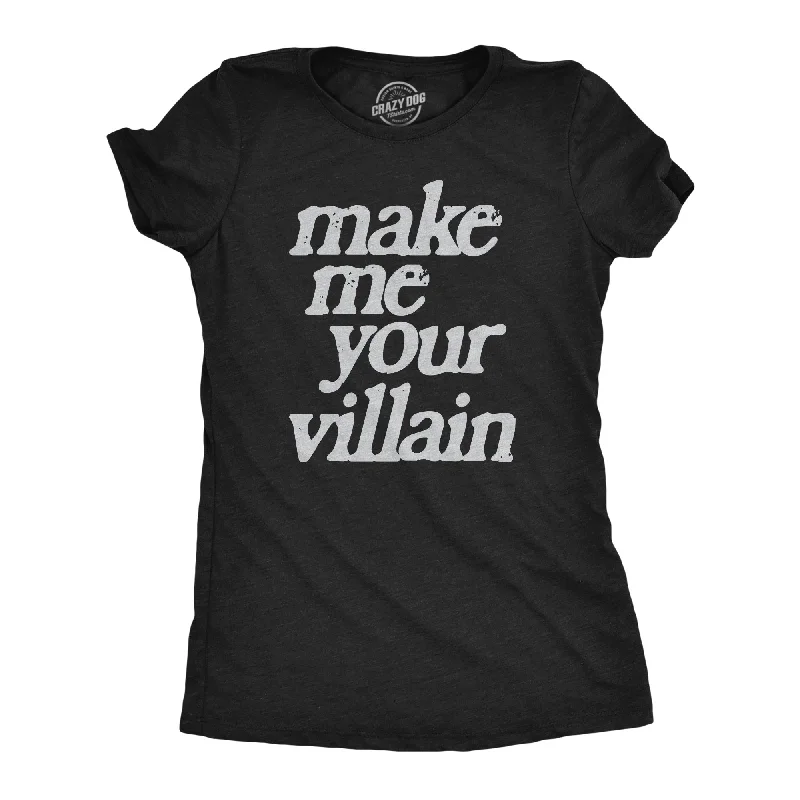 Make Me You Villain Women's T Shirt-- Rayon Fabric Velvet Fabric Corduroy Fabric