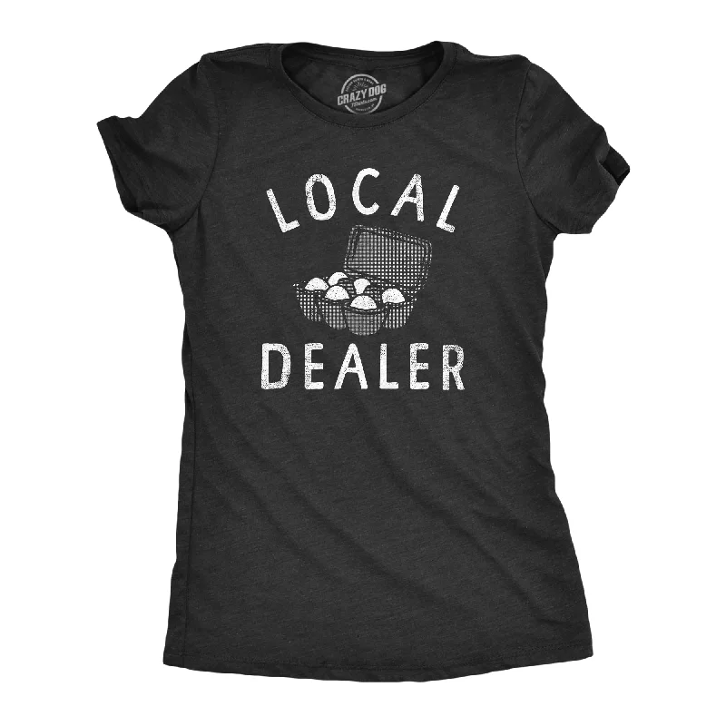 Local Egg Dealer Women's T Shirt-- Mesh Fabric Canvas Fabric Denim Fabric