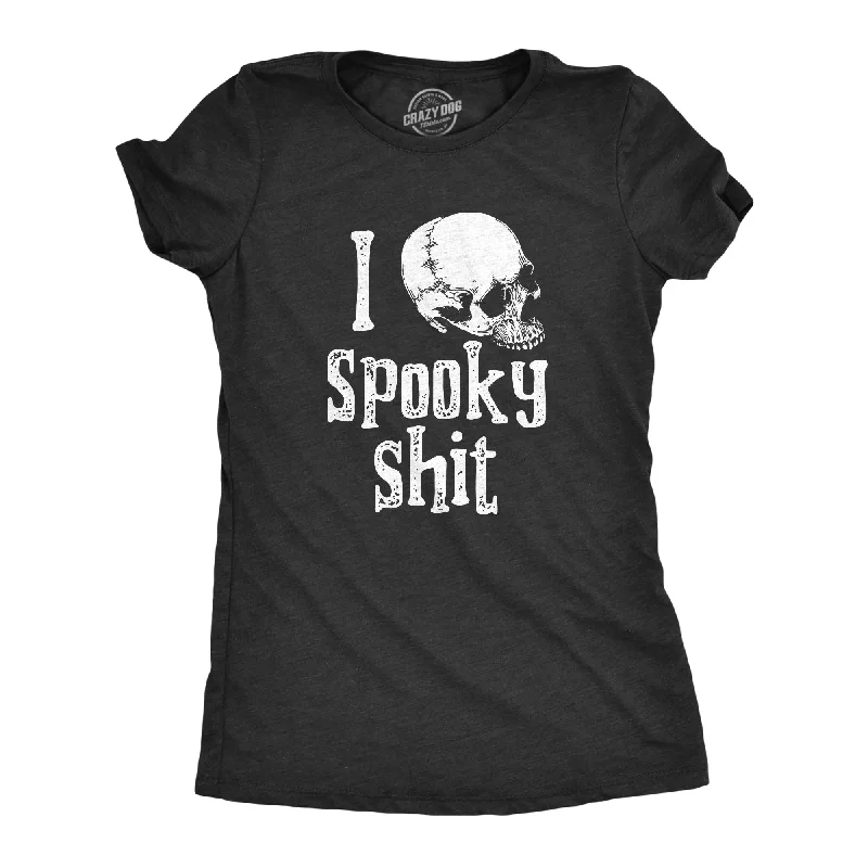 I Love Spooky Shit Women's T Shirt-- Lace Blend Ribbed Blend Corduroy Blend