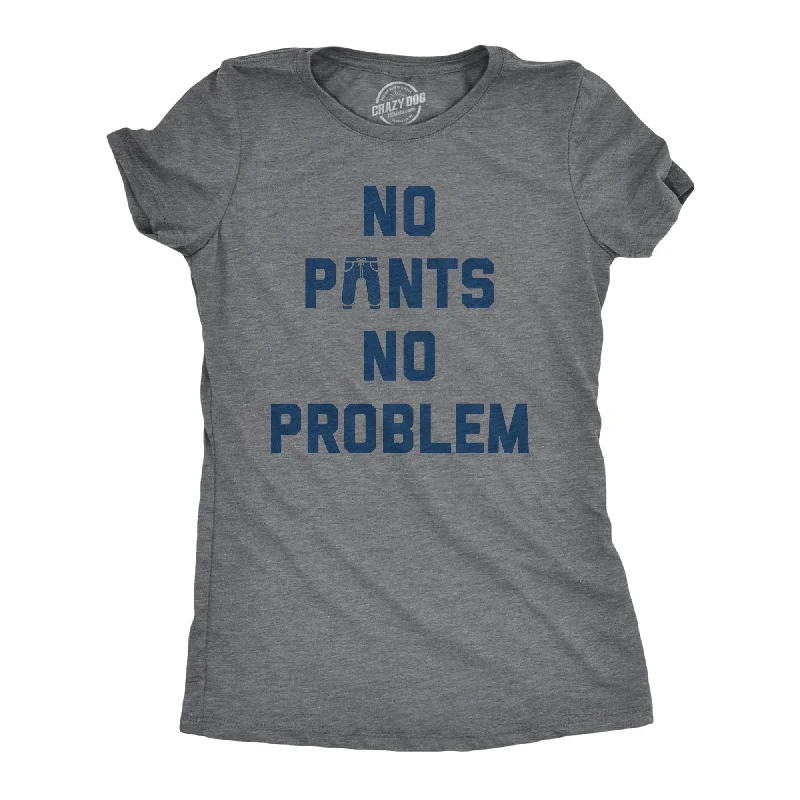 No Pants No Problem Women's T Shirt-- Oversized T-Shirt Spandex breathable