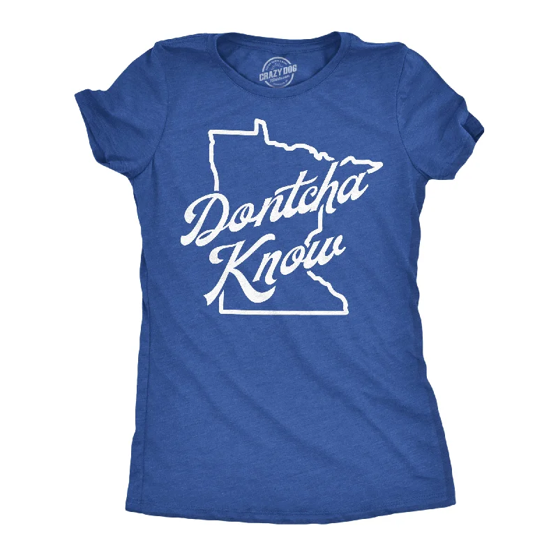 Dontcha Know Minnesota Women's T Shirt-- Elegant Classic Vintage