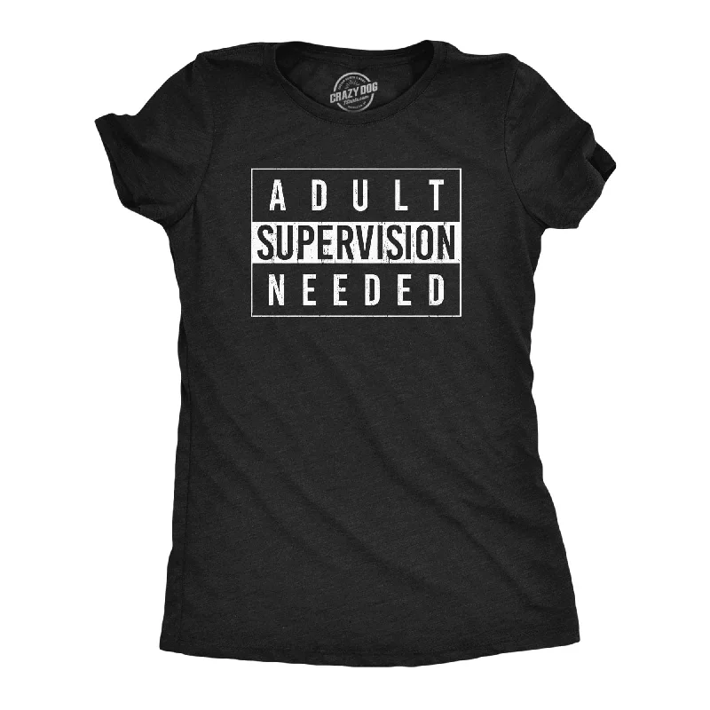 Adult Supervision Needed Women's T Shirt-- Cotton Fabric Linen Fabric Terry Fabric