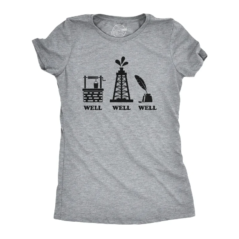 Well Well Well Women's T Shirt-- Welt Pockets Slit Pockets Flap Pockets