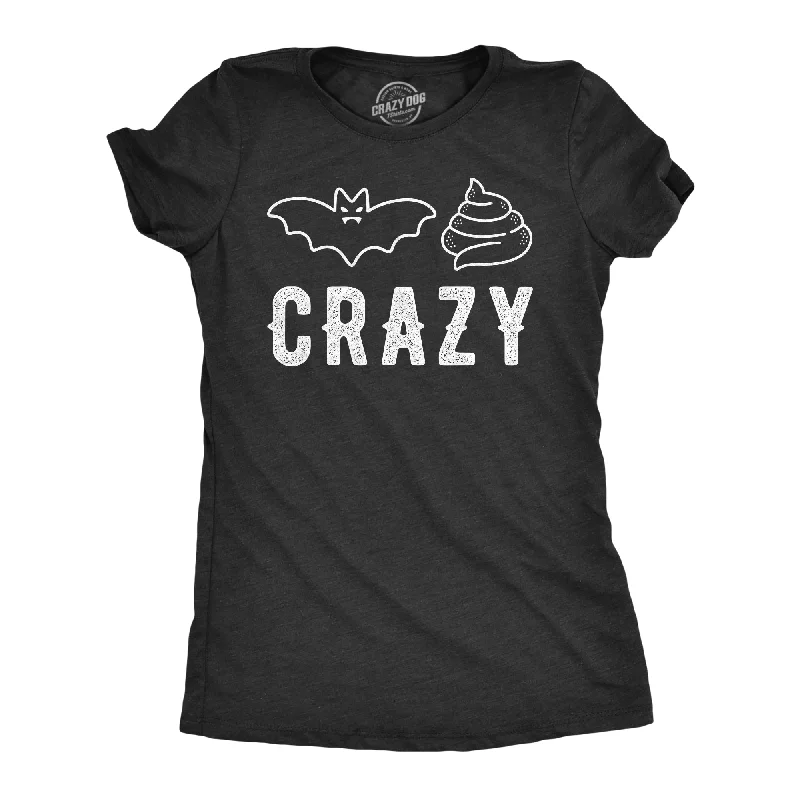 Bat Shit Crazy Women's T Shirt-- Collared Crew Neck Turtle Neck