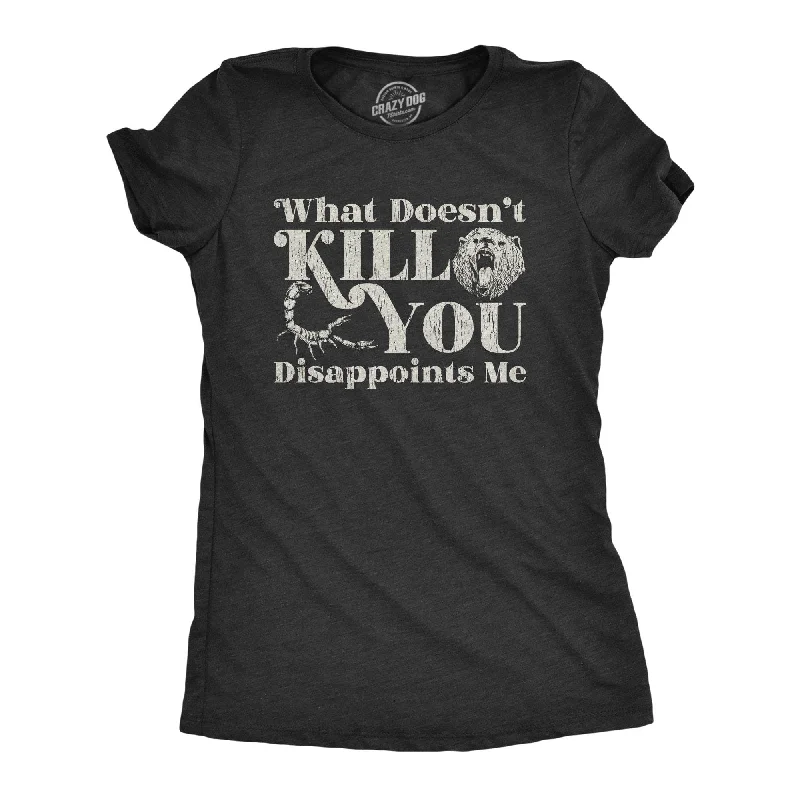 What Doesn't Kill You Disappoints Me Women's T Shirt-- Solid Color Striped Floral